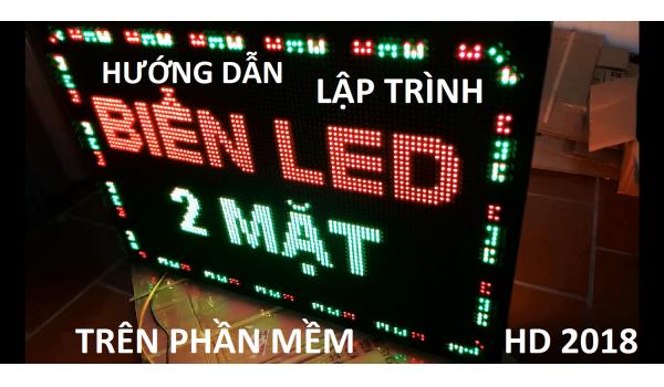 Lập trình biển led ma trận 2 mặt trên phần mềm HD2018